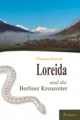 Książka Loreida und die Berliner Kreuzotter Thomas Kaech