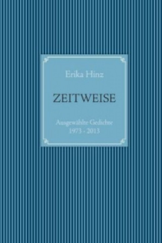 Kniha Zeitweise Erika Hinz