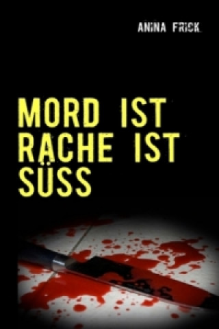 Carte MORD IST RACHE IST SÜSS Anina Frick