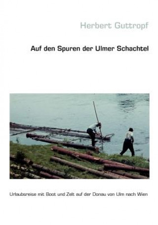 Livre Auf den Spuren der Ulmer Schachtel Herbert Guttropf