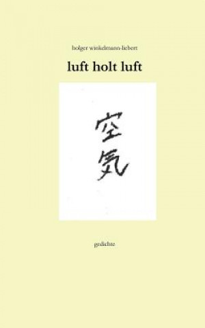 Libro luft holt luft Holger Winkelmann-Liebert