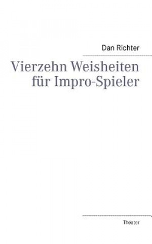 Książka Vierzehn Weisheiten fur Impro-Spieler Dan Richter