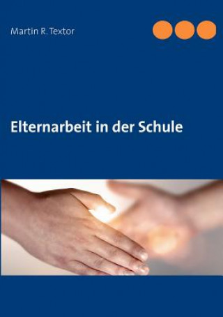 Buch Elternarbeit in der Schule Martin R. Textor