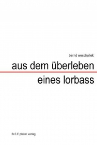 Könyv aus dem überleben eines lorbass Bernd Weschollek