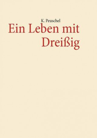 Książka Leben mit Dreissig K. Peuschel