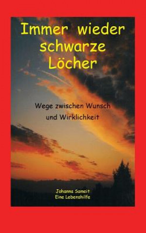 Buch Immer wieder schwarze Loecher Johanna Sameit