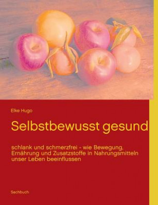 Libro Selbstbewusst gesund Elke Hugo