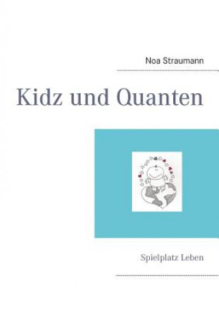 Книга Kidz & Quanten Noa Straumann