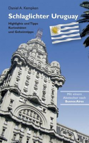 Knjiga Schlaglichter Uruguay Daniel A. Kempken