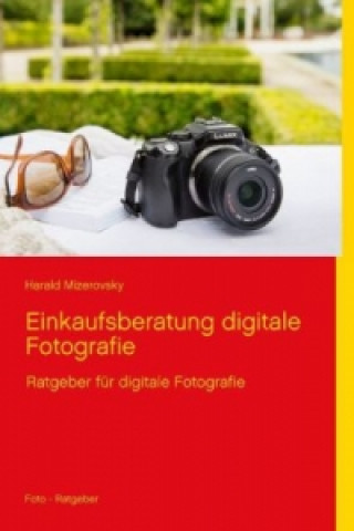 Książka Einkaufsberatung digitale Fotografie Harald Mizerovsky