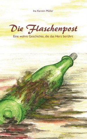 Könyv Flaschenpost Ina Kerstin Müller