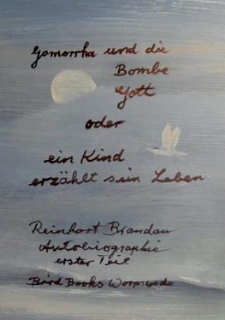 Kniha Gomorrha und die Bombe Gott Reinhart Brandau