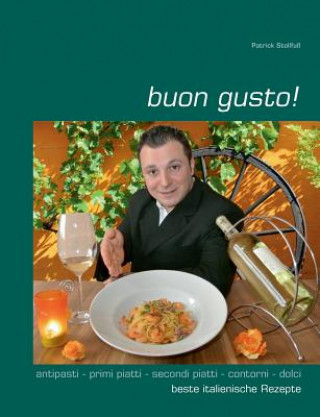 Libro buon gusto! Patrick Stollfuß