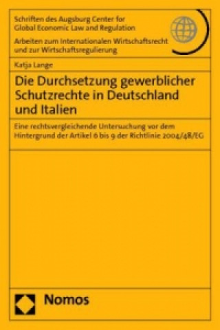 Livre Die Durchsetzung gewerblicher Schutzrechte in Deutschland und Italien Katja Lange