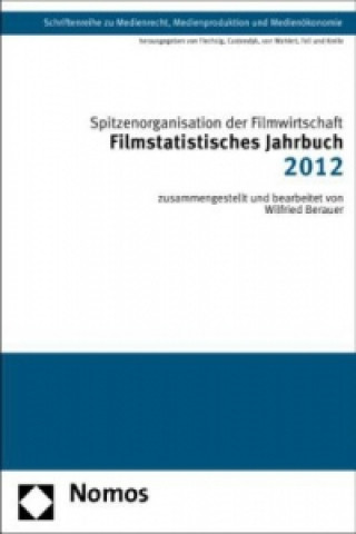 Książka Filmstatistisches Jahrbuch 2012 Wilfried Berauer