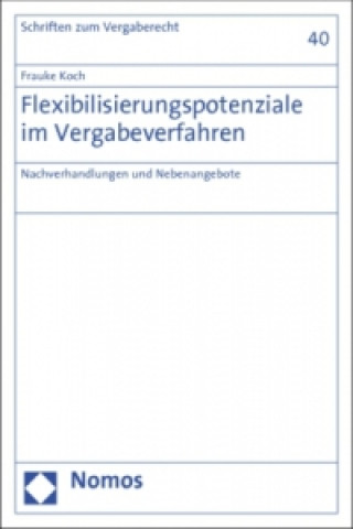 Kniha Flexibilisierungspotenziale im Vergabeverfahren Frauke Koch