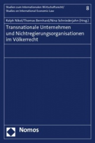 Könyv Transnationale Unternehmen und Nichtregierungsorganisationen im Völkerrecht Ralph Nikol