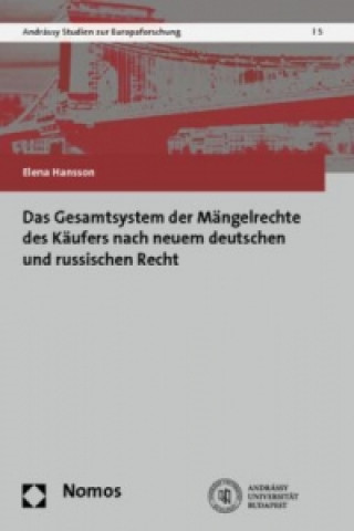 Könyv Das Gesamtsystem der Mängelrechte des Käufers nach neuem deutschen und russischen Recht Elena Hansson