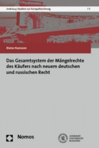 Książka Das Gesamtsystem der Mängelrechte des Käufers nach neuem deutschen und russischen Recht Elena Hansson