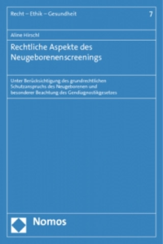 Książka Rechtliche Aspekte des Neugeborenenscreenings Aline Hirschl