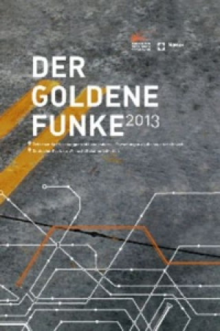 Książka Der Goldene Funke 2013 Verein zur Förderung der Wirtschaftskommunikation e. V.