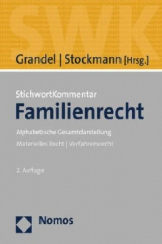 Kniha StichwortKommentar Familienrecht (FamR) Mathias Grandel