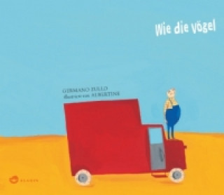 Kniha Wie die Vögel Germano Zullo
