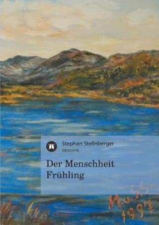 Kniha Menschheit Fruhling Stephan Stellnberger