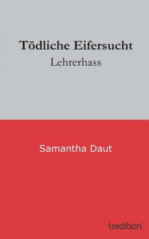 Kniha Todliche Eifersucht Samantha Daut