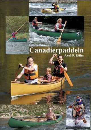 Buch Canadierpaddeln Axel D. Kühn