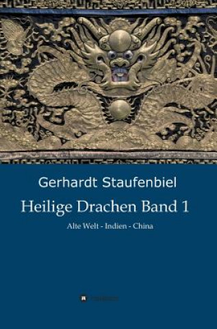 Książka Heilige Drachen Band 1 Gerhardt Staufenbiel