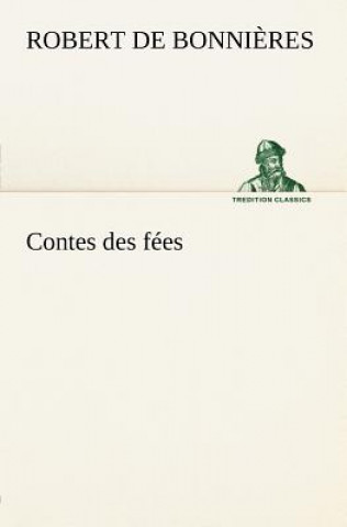 Knjiga Contes des fees Robert de Bonni