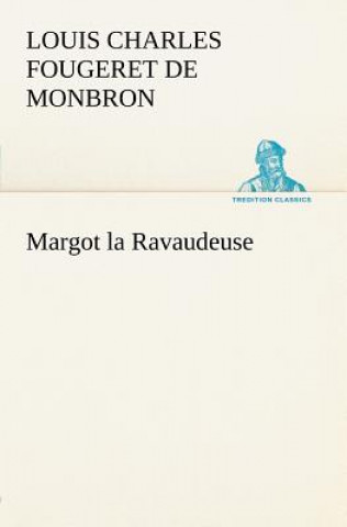 Книга Margot la Ravaudeuse Louis Charles Fougeret de Monbron