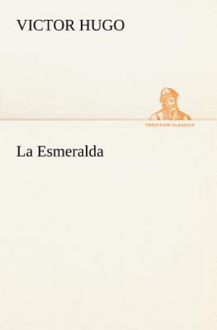 Libro Esmeralda Victor Hugo