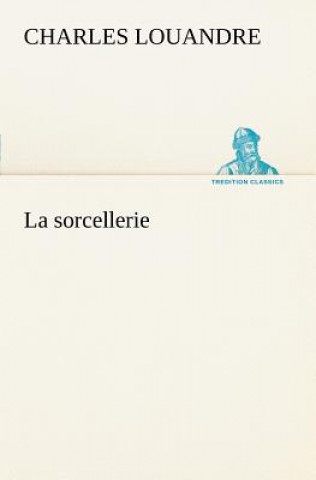 Kniha sorcellerie Charles Louandre