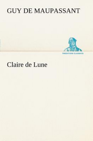 Książka Claire de Lune Guy de Maupassant