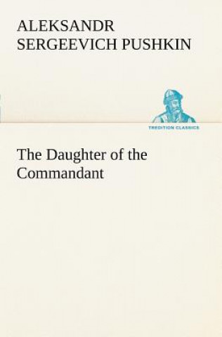 Buch Daughter of the Commandant Aleksandr Sergeevich Pushkin