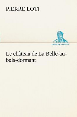 Carte chateau de La Belle-au-bois-dormant Pierre Loti