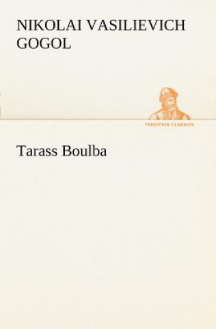 Kniha Tarass Boulba Nikolai Wassiljewitsch Gogol