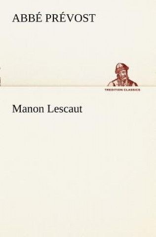 Kniha Manon Lescaut Abbé Prévost