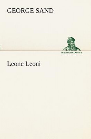 Книга Leone Leoni George Sand