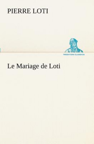 Carte Mariage de Loti Pierre Loti