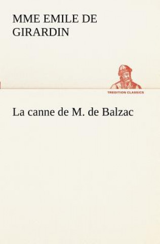 Buch canne de M. de Balzac Mme Emile de Girardin