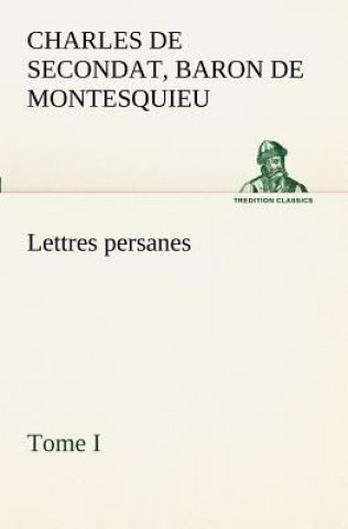 Carte Lettres persanes, tome I Charles de Secondat