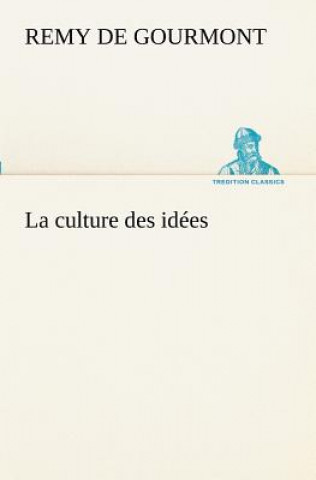 Libro culture des idees Remy de Gourmont