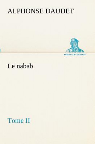 Carte nabab, tome II Alphonse Daudet