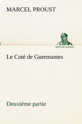 Carte Cote de Guermantes - deuxieme partie Marcel Proust