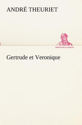 Carte Gertrude et Veronique André Theuriet