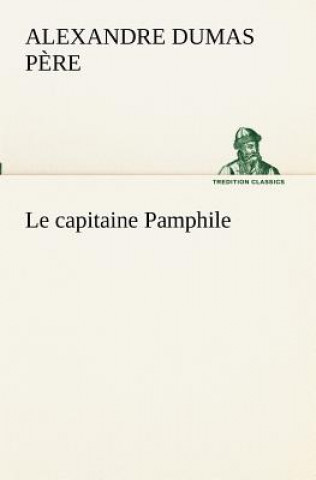 Kniha capitaine Pamphile Alexandre Dumas p