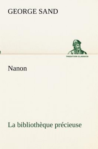 Könyv Nanon La bibliotheque precieuse George Sand